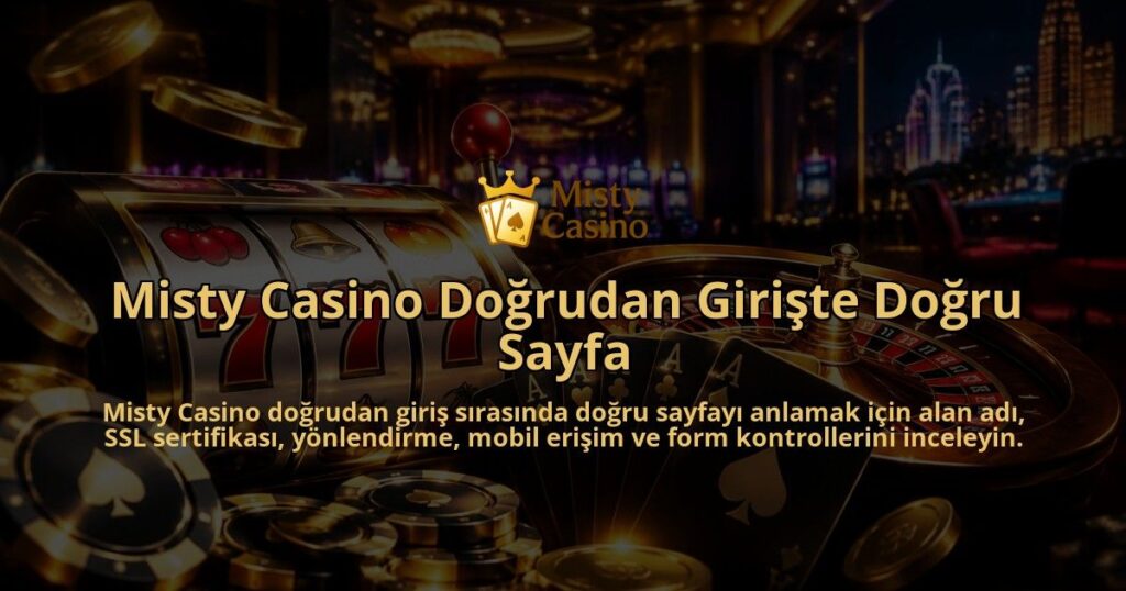 Misty-Casino-Dogrudan-Giriste-Dogru-Sayfa-overlay-1790091392.jpg